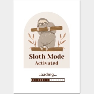 Sloth Mode, Funny Sloth, Sloth Lover Posters and Art